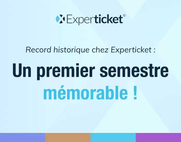 Record historique d'Experticket : un premier semestre &agrave; marquer d'une pierre blanche ! 