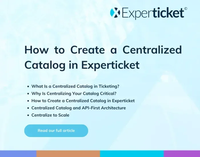 How to create a centralized catalog in Experticket