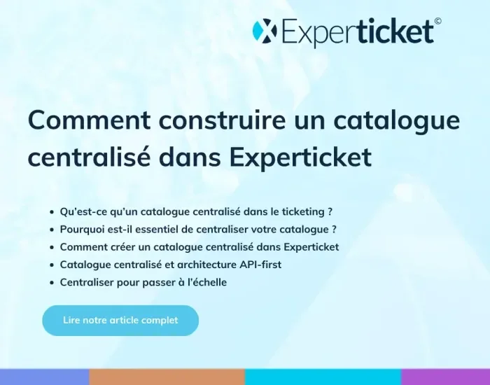 Comment cr&eacute;er un catalogue centralis&eacute; dans Experticket ?