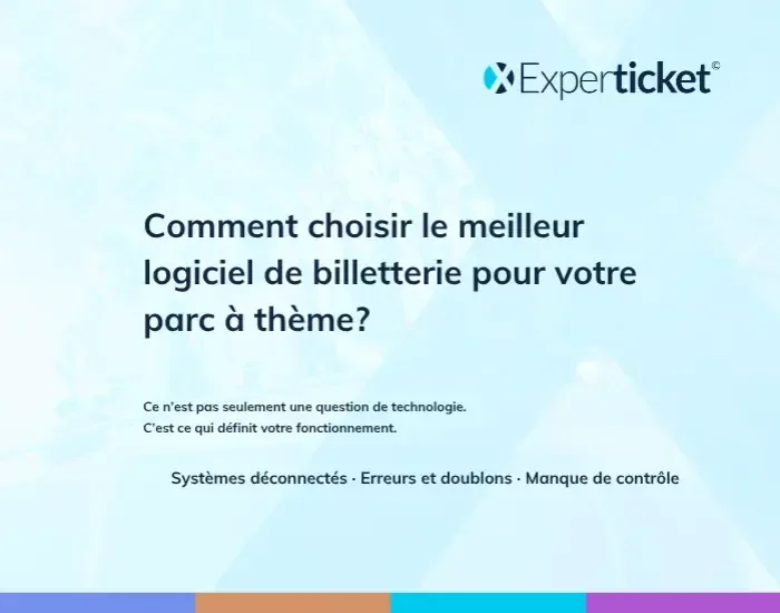 Comment choisir le meilleur logiciel de billetterie pour votre parc d'attractions