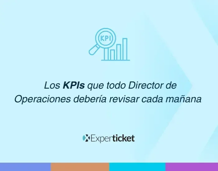 Los KPIs que todo director de operaciones deber&iacute;a revisar cada ma&ntilde;ana 